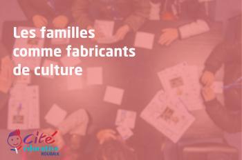 Les familles comme fabricants de culture
