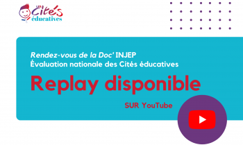 Replay du Rendez-vous de la Doc' de l’INJEP sur l’évaluation nationale des Cités éducatives